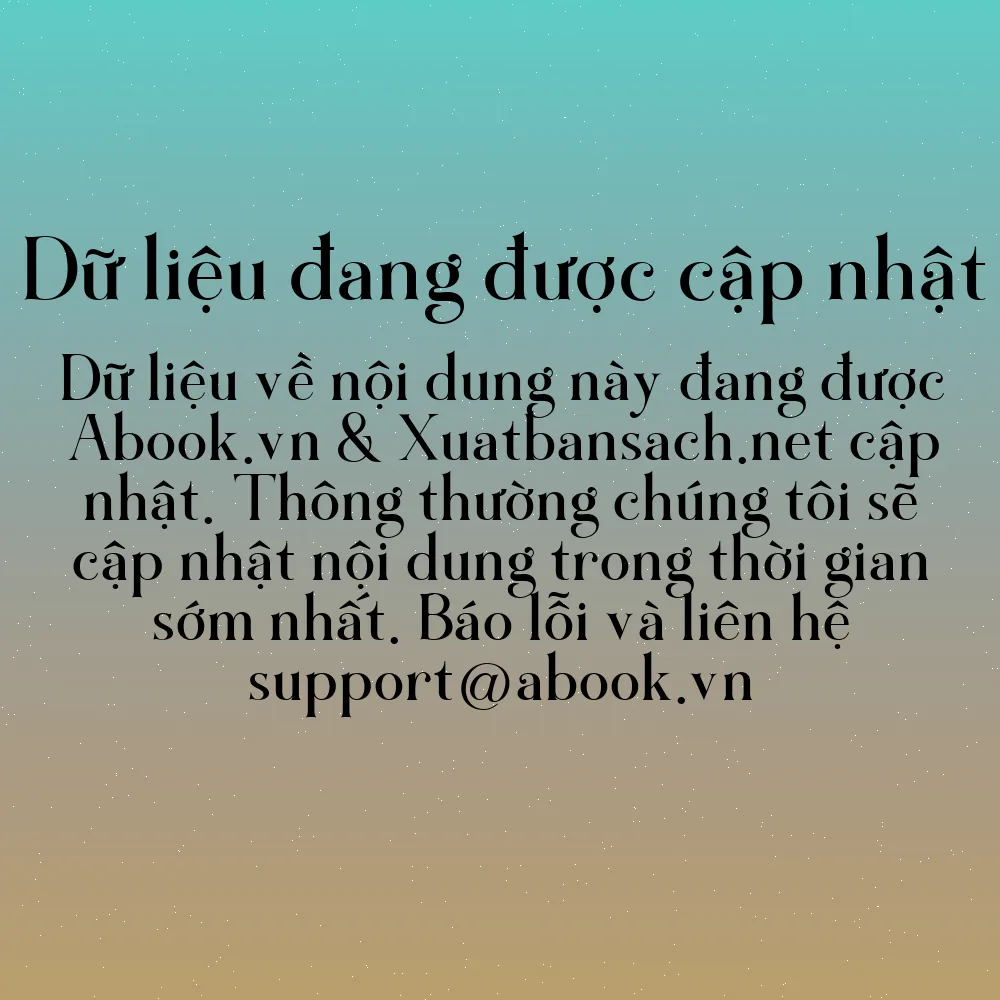 Sách Bí Quyết Tuyển Dụng & Đãi Ngộ Người Tài (Tái Bản) | mua sách online tại Abook.vn giảm giá lên đến 90% | img 11