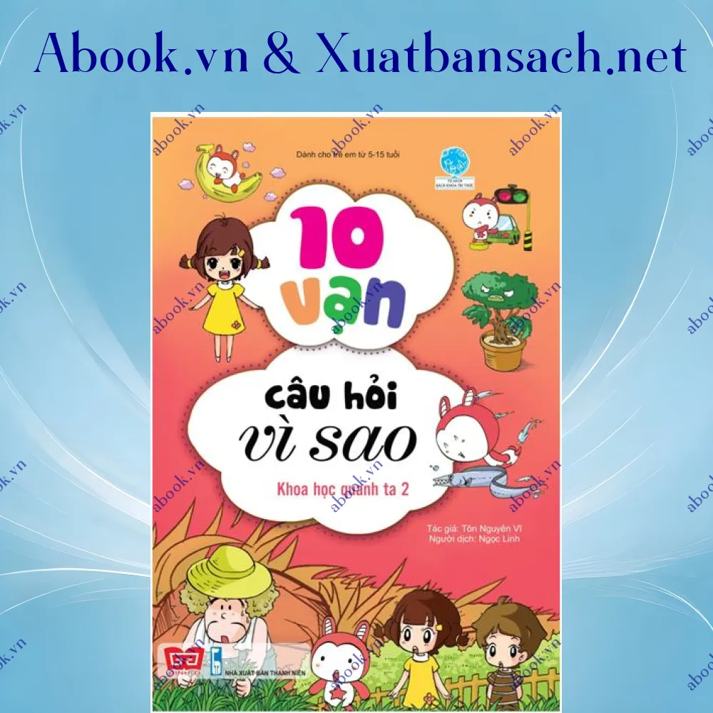 review-10-van-cau-hoi-vi-sao-khoa-hoc-quanh-ta-2 