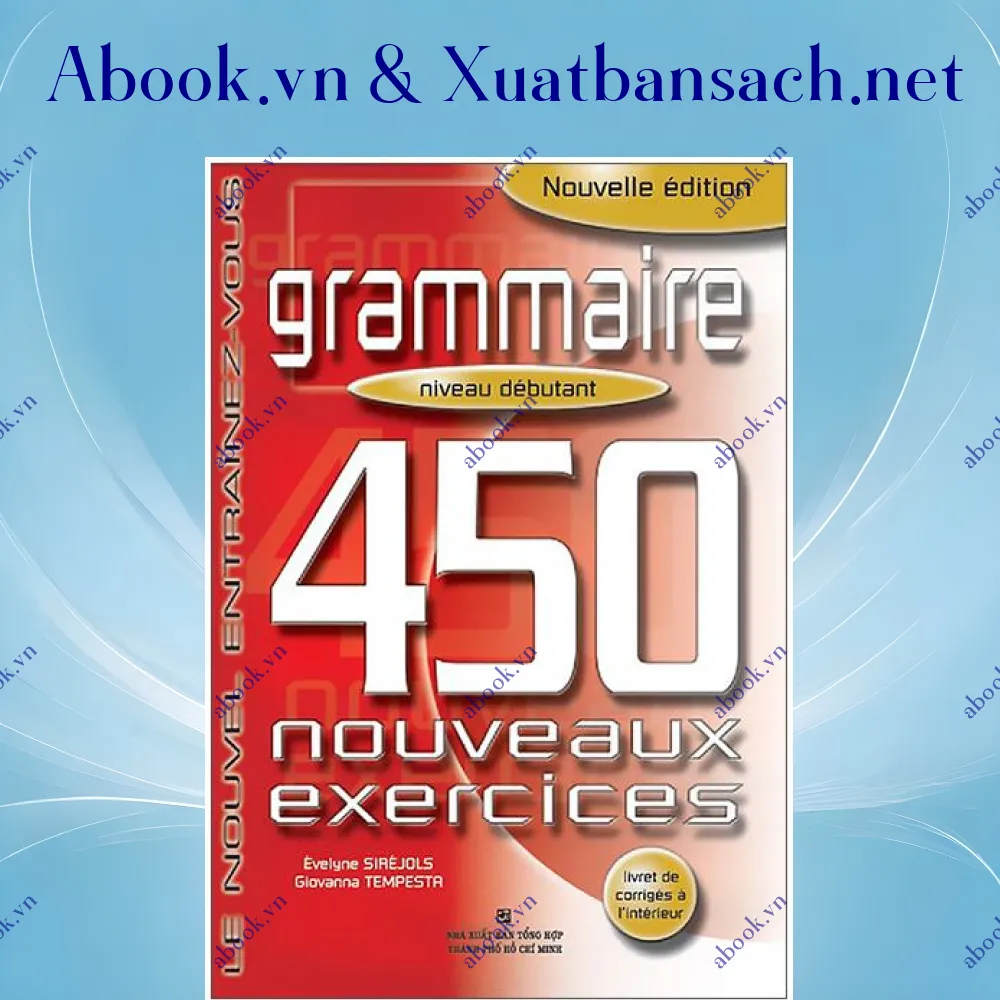 Ảnh 450 Nouveaux Exercices - Grammaire (Niveau Débutant)