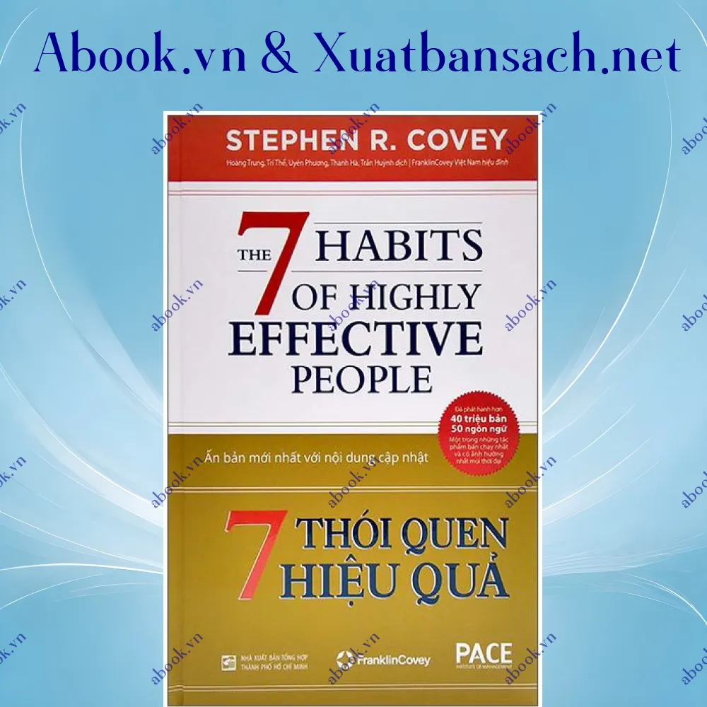 Ảnh 7 Thói Quen Hiệu Quả - The 7 Habits Of Highly Effective People - Bìa Cứng (Tái Bản 2022)
