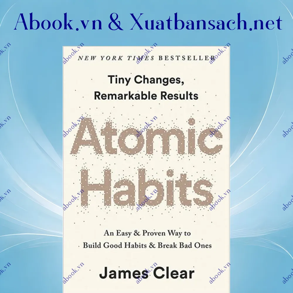 Ảnh Atomic Habits: An Easy & Proven Way To Build Good Habits & Break Bad Ones