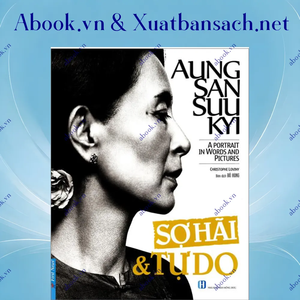 Ảnh Aung San Suu Kyi - Sợ Hãi & Tự Do