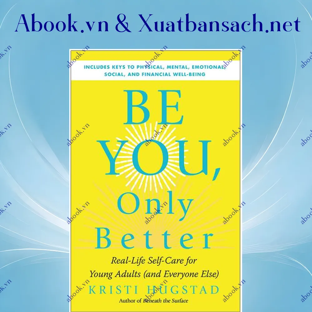 Ảnh Be You, Only Better: Real-Life Self-Care For Young Adults