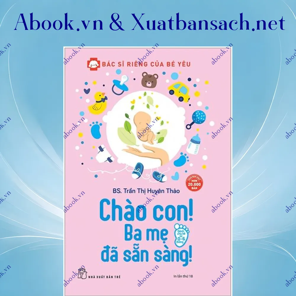 Ảnh Chào Con! Ba Mẹ Đã Sẵn Sàng (Tái Bản 2020)