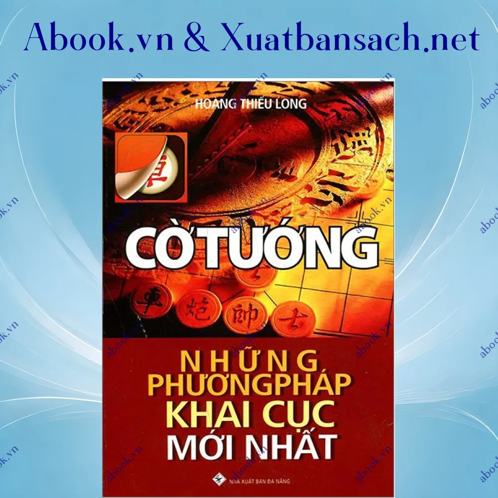 Ảnh Cờ Tướng - Những Phương Pháp Khai Cục Mới Nhất