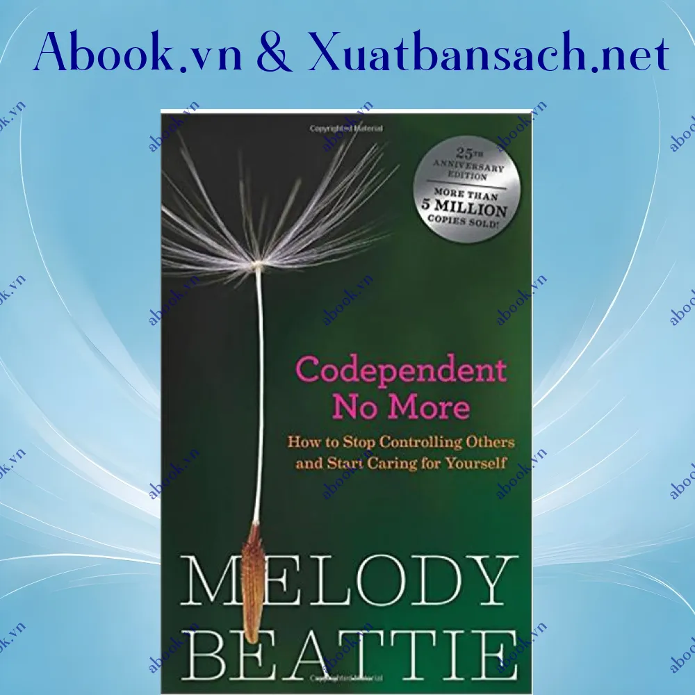 Ảnh Codependent No More: How to Stop Controlling Others and Start Caring for Yourself