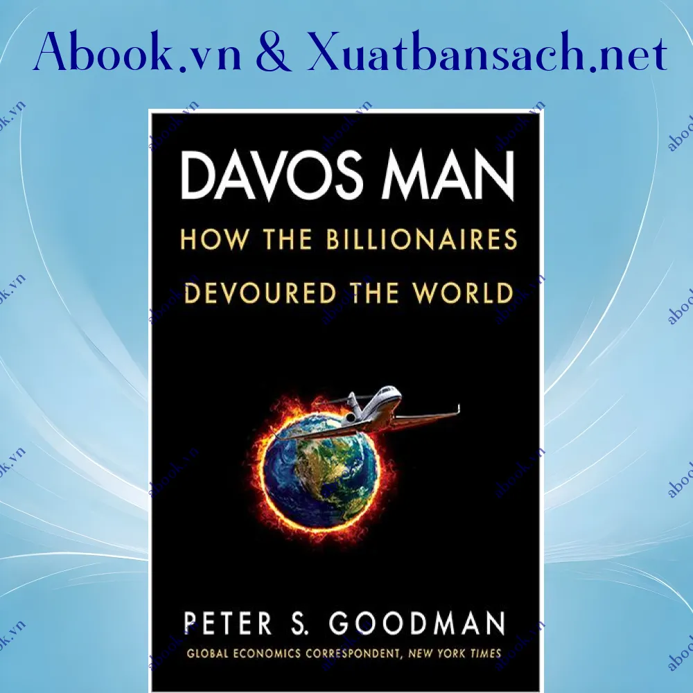 Ảnh Davos Man: How The Billionaires Devoured The World