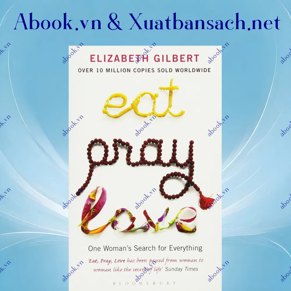 Ảnh Eat, Pray, Love : One Woman's Search for Everything