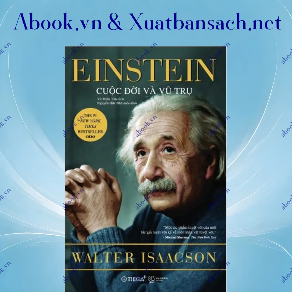 Ảnh Einstein Cuộc Đời Và Vũ Trụ (Tái Bản 2022)