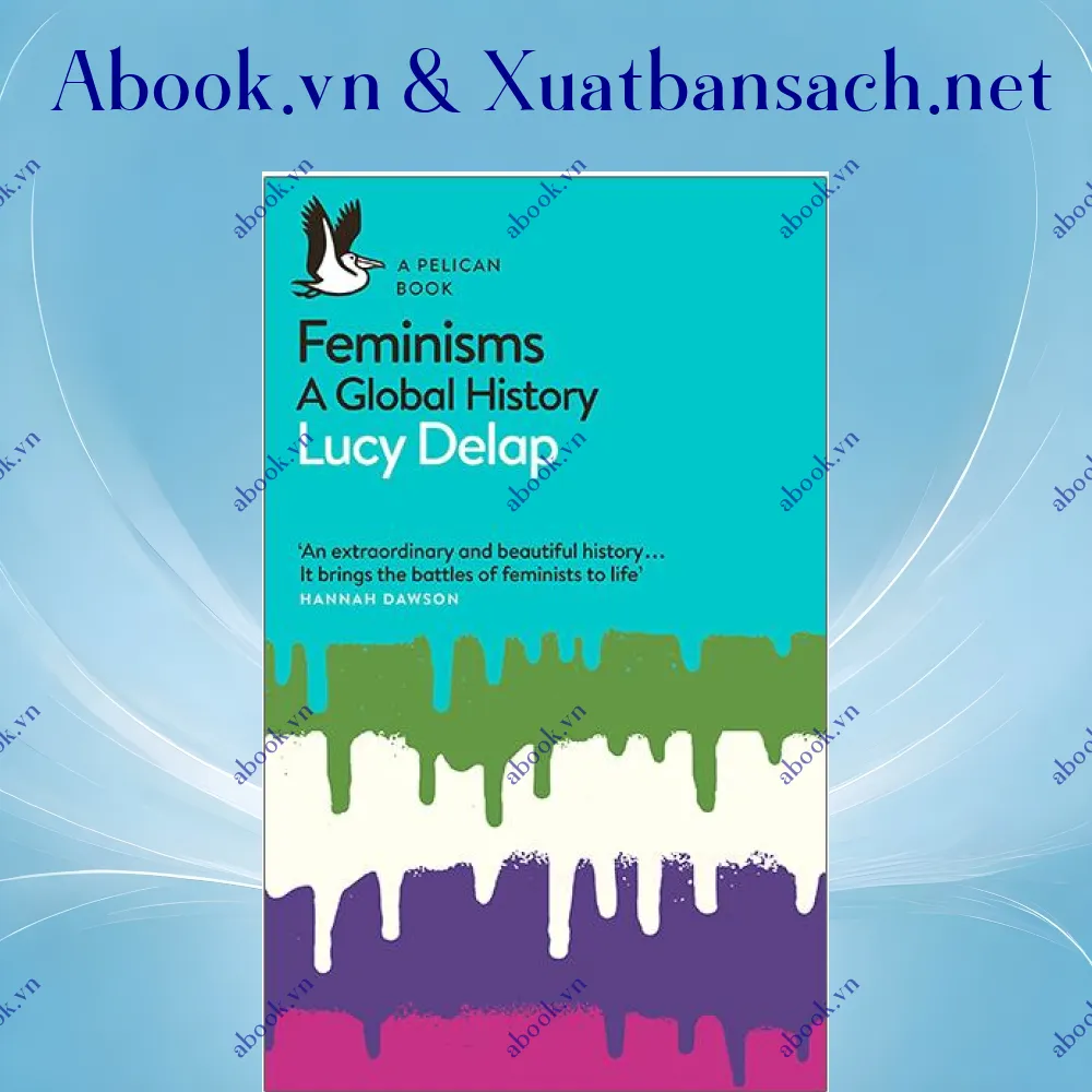 Ảnh Feminisms: A Global History