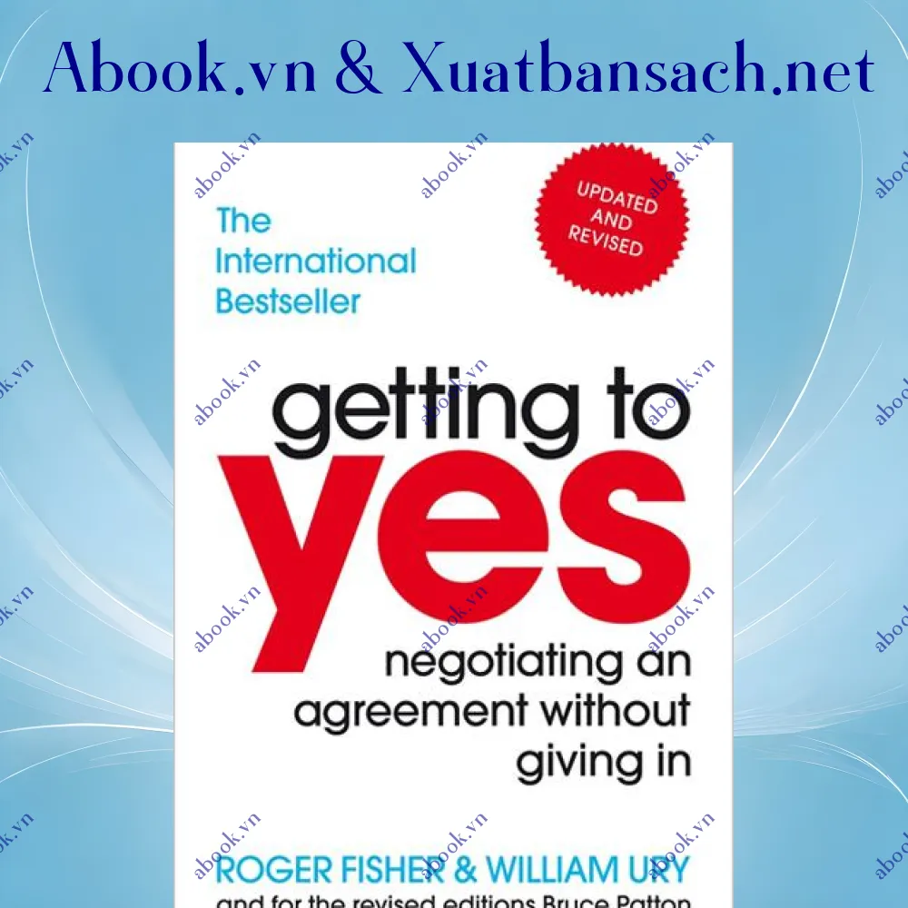 Ảnh Getting To Yes: Negotiating An Agreement Without Giving In
