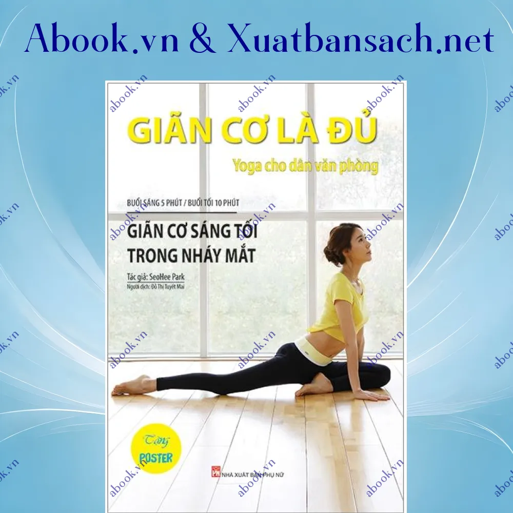 Ảnh Giãn Cơ Là Đủ - Yoga Cho Dân Văn Phòng