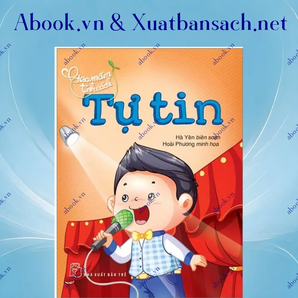 Ảnh Gieo Mầm Tính Cách - Tự Tin (Tái Bản 2019)