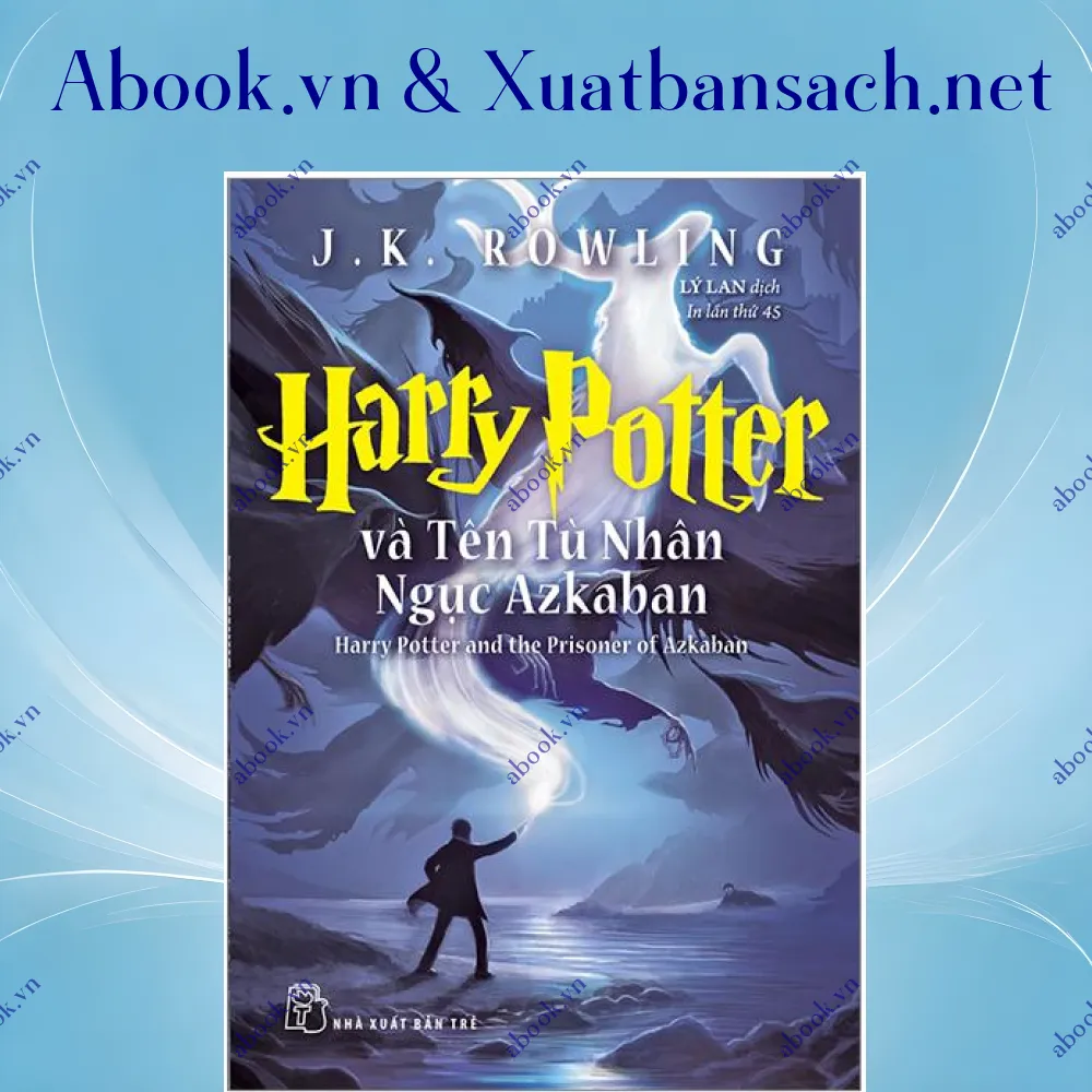 Ảnh Harry Potter Và Tên Tù Nhân Ngục Azkaban - Tập 3 (Tái Bản)