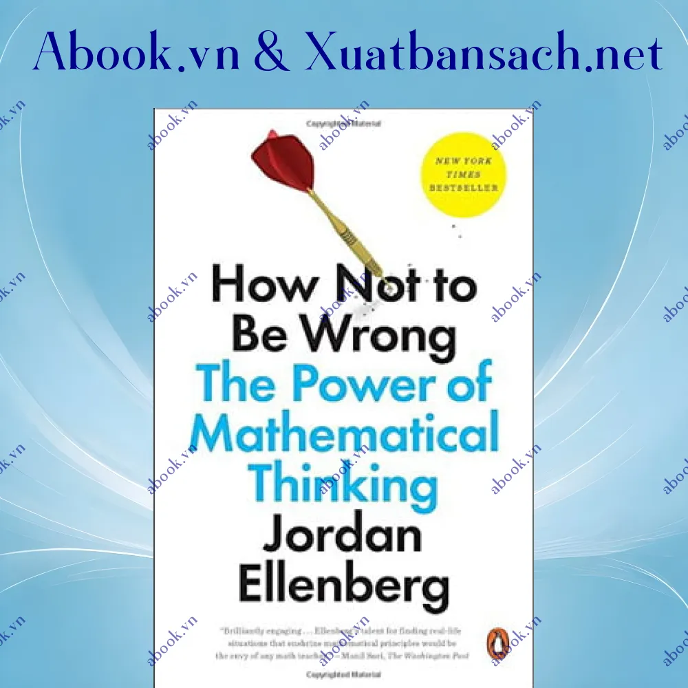 Ảnh How Not to Be Wrong: The Power of Mathematical Thinking