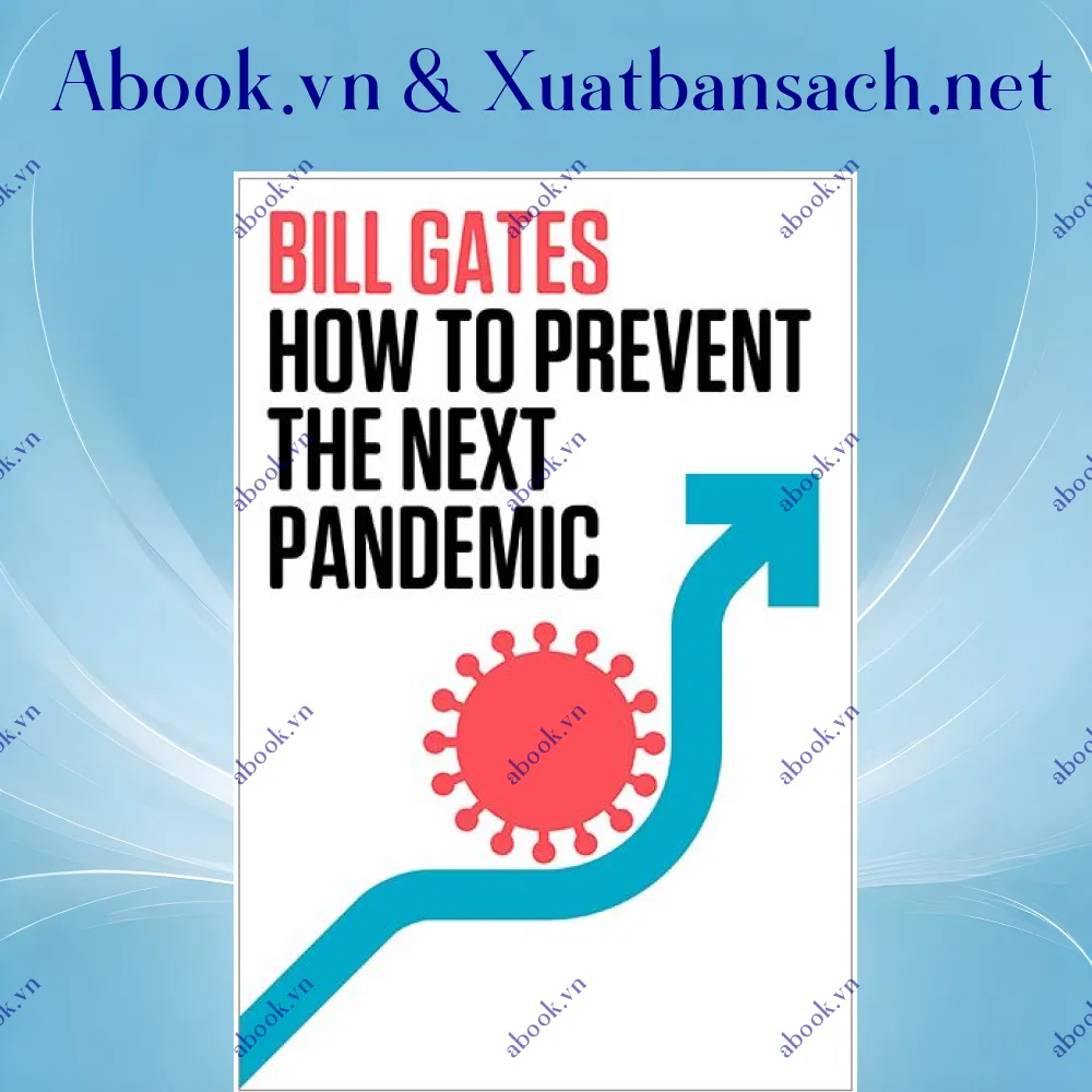 Ảnh How To Prevent The Next Pandemic