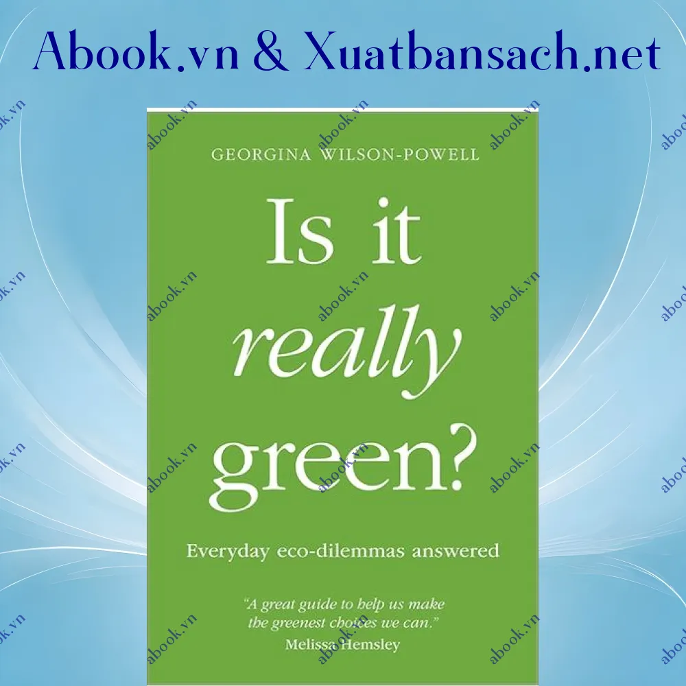 Ảnh Is It Really Green?: Everyday Eco-dilemmas Answered