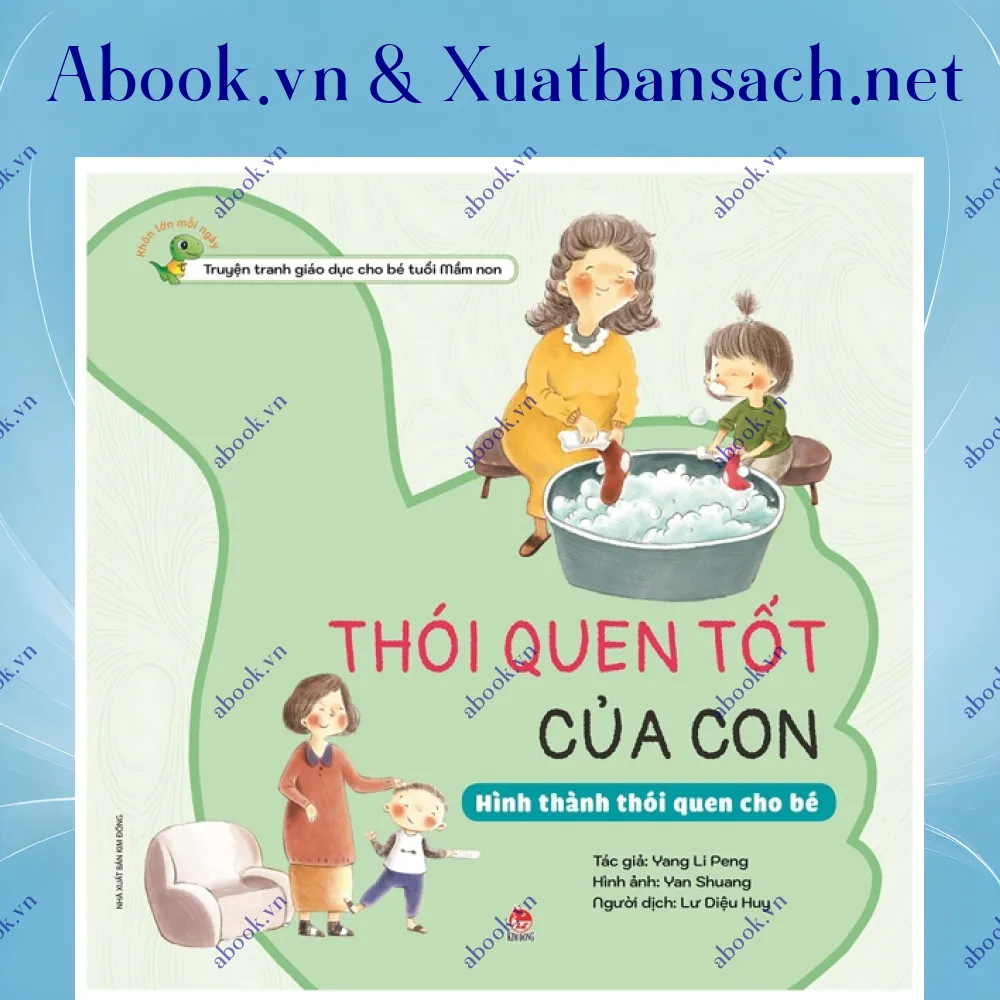 Ảnh Khôn Lớn Mỗi Ngày - Thói Quen Tốt Của Con - Hình Thành Thói Quen Cho Bé