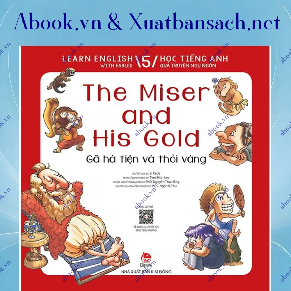 Ảnh Learn English With Fables 5 - Học Tiếng Anh Qua Truyện Ngụ Ngôn - Tập 5 - The Miser And His Gold - Gã Hà Tiện Và Thỏi Vàng