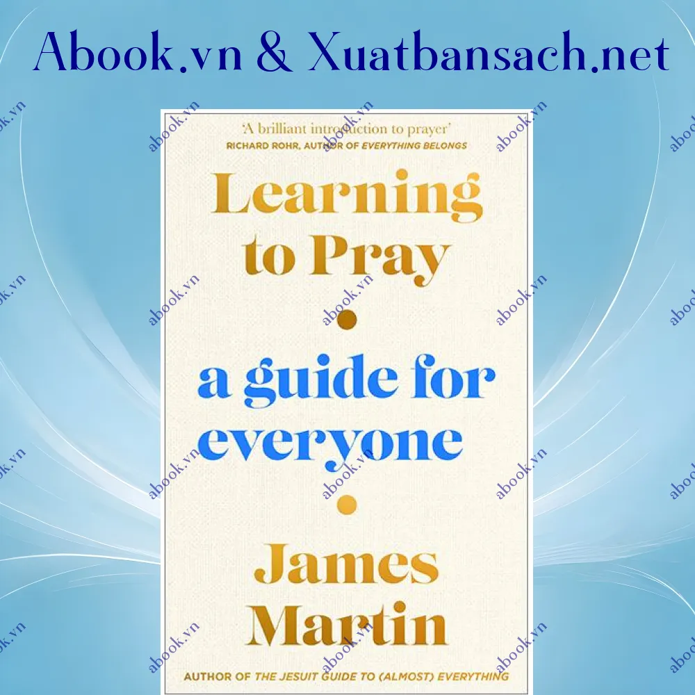 Ảnh Learning To Pray: A Guide For Everyone