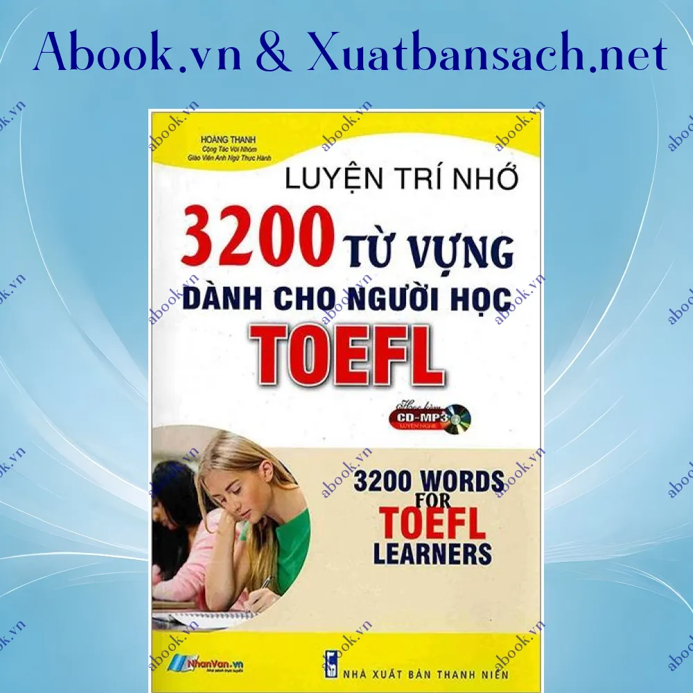 Ảnh Luyện Trí Nhớ 3200 Từ Vựng Dành Cho Người Học Toefl