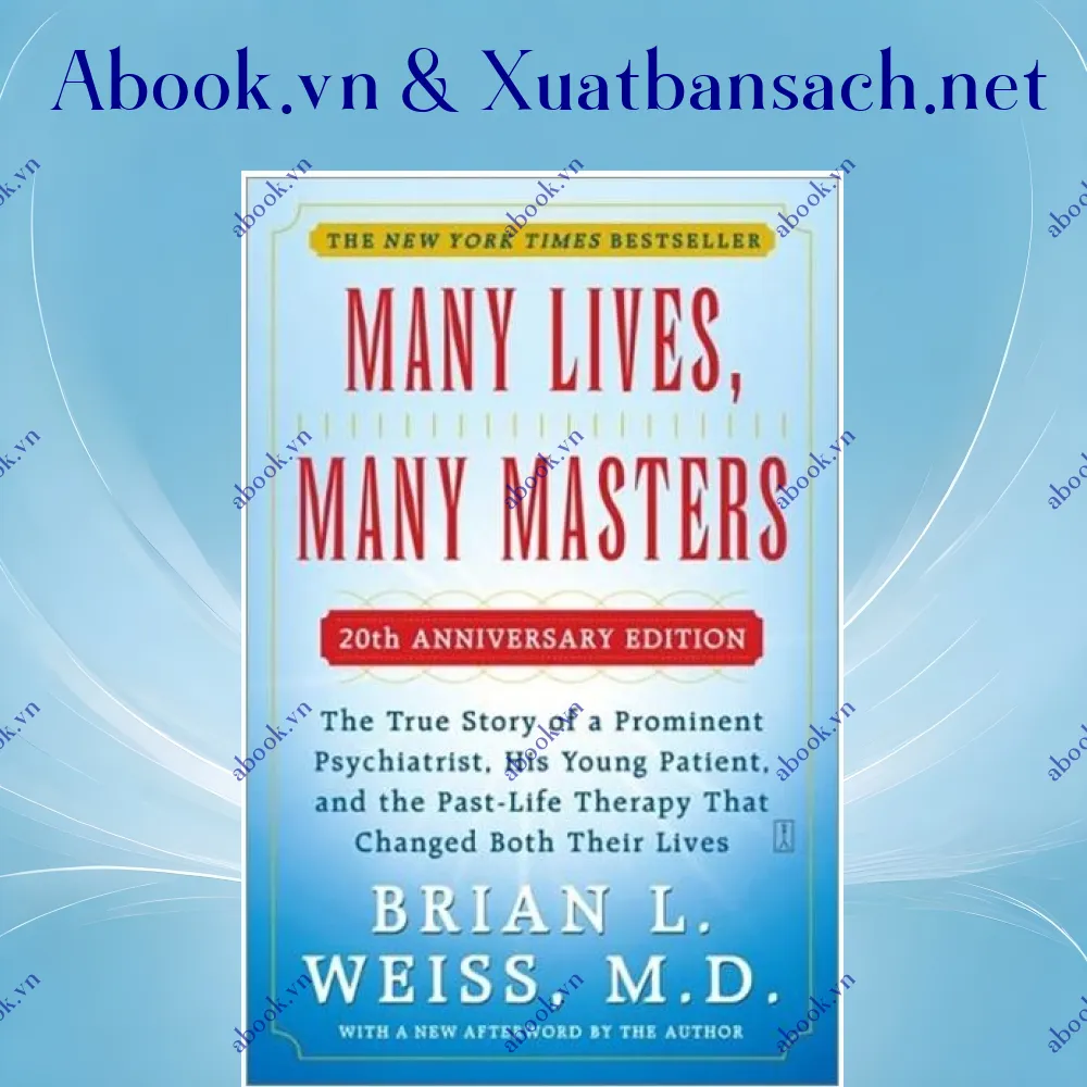 Ảnh Many Lives, Many Masters: The True Story Of A Prominent Psychiatrist, His Young Patient, And The Past-Life Therapy That Changed Both Their Lives