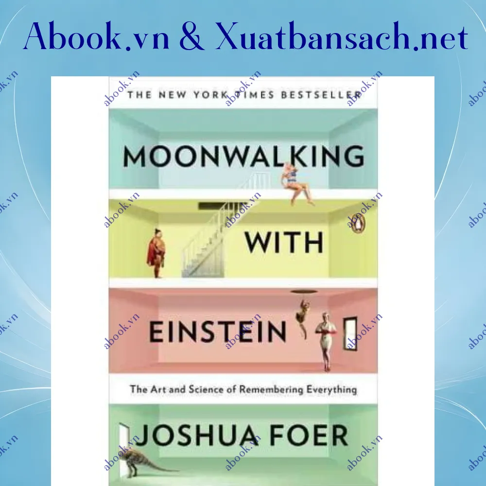 Ảnh Moonwalking with Einstein: The Art and Science of Remembering Everything