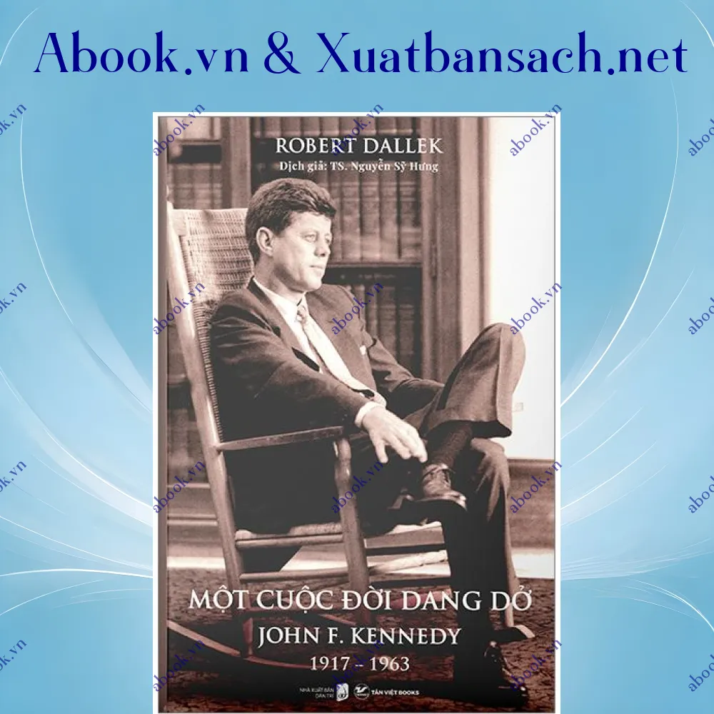 review-mot-cuoc-doi-dang-do-john-f-kennedy-1917-1963-bia-cung 