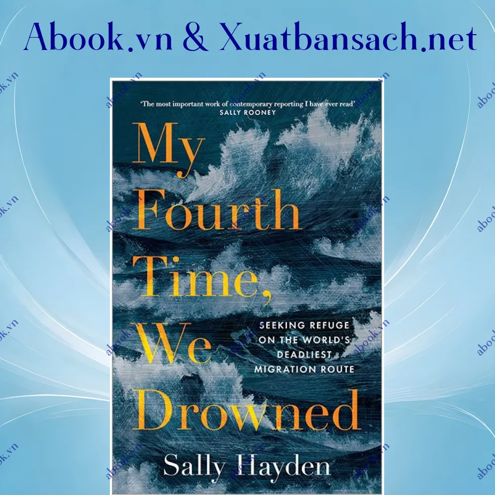 Ảnh My Fourth Time, We Drowned: Seeking Refuge On The World's Deadliest Migration Route