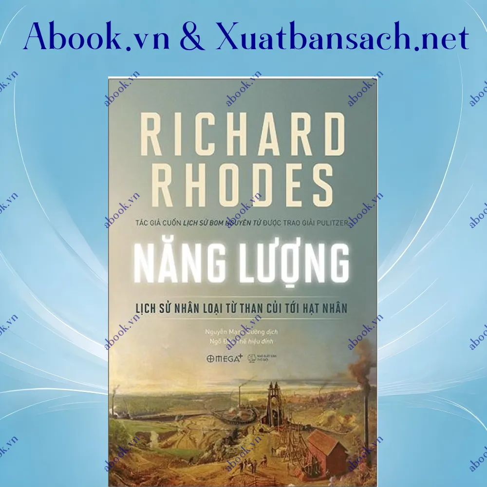 review-nang-luong-lich-su-nhan-loai-tu-than-cui-toi-hat-nhan 