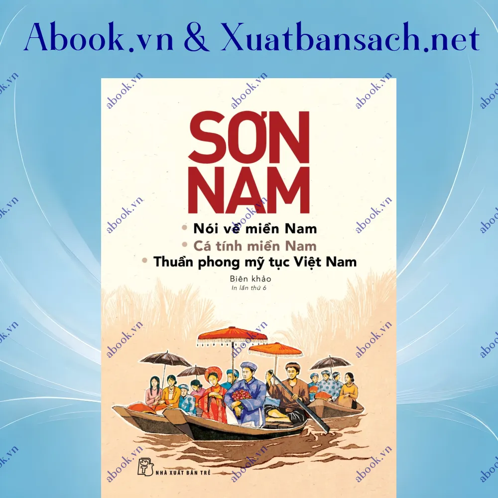 review-noi-ve-mien-nam-ca-tinh-mien-nam-thuan-phong-my-tuc-viet-nam-tai-ban-2018 