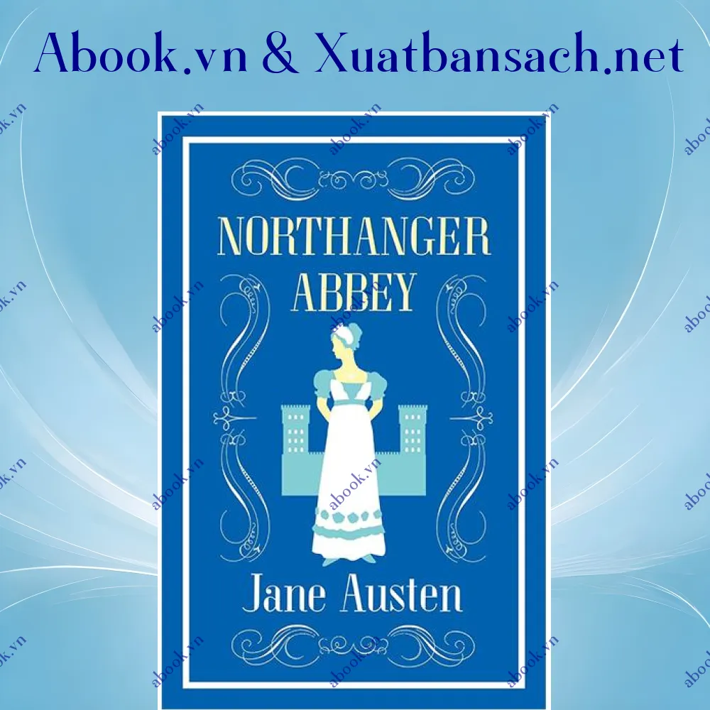 Ảnh Northanger Abbey (Alma Classics Evergreens)