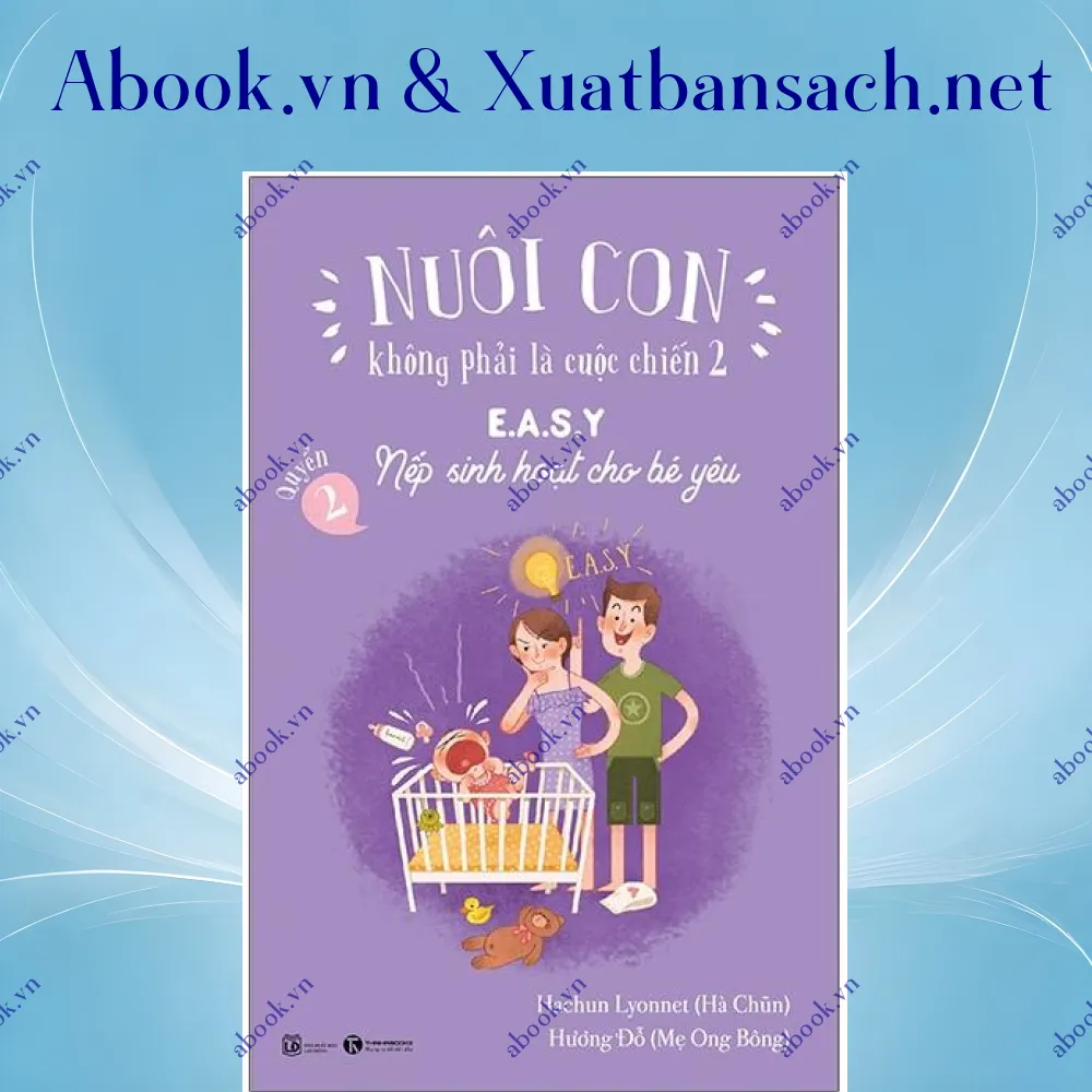 review-nuoi-con-khong-phai-la-cuoc-chien-2-e-a-s-y-nep-sinh-hoat-cho-be-yeu 