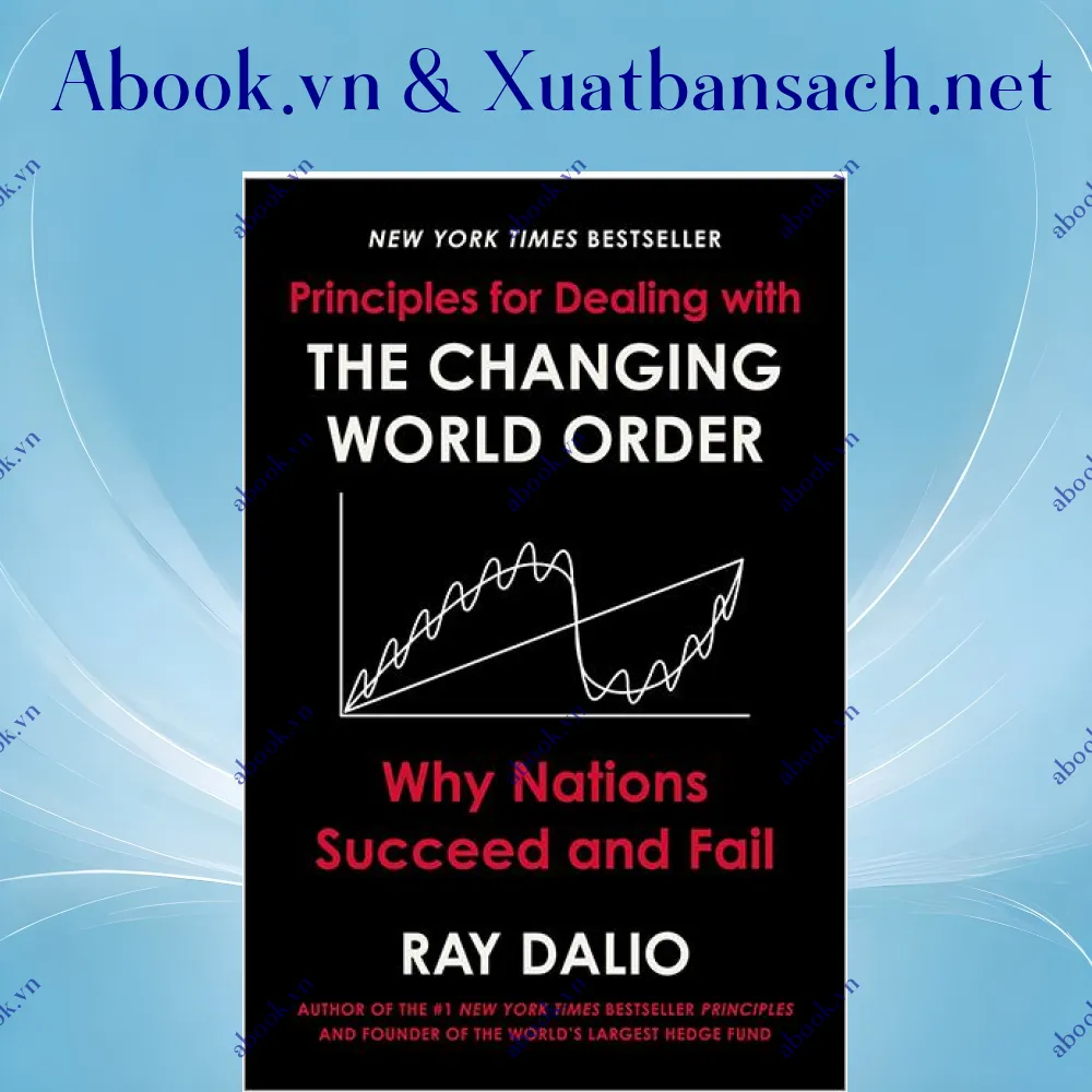 review-principles-for-dealing-with-the-changing-world-order-why-nations-succeed-and-fail 