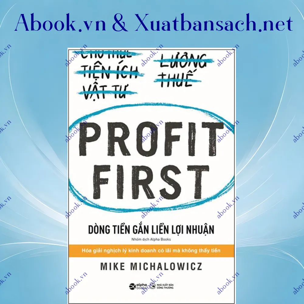 review-profit-first-dong-tien-gan-lien-loi-nhuan 