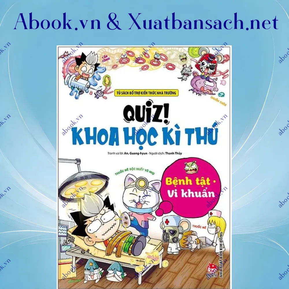 Ảnh Quiz! Khoa Học Kì Thú - Bệnh Tật Vi Khuẩn (Tái Bản 2020)