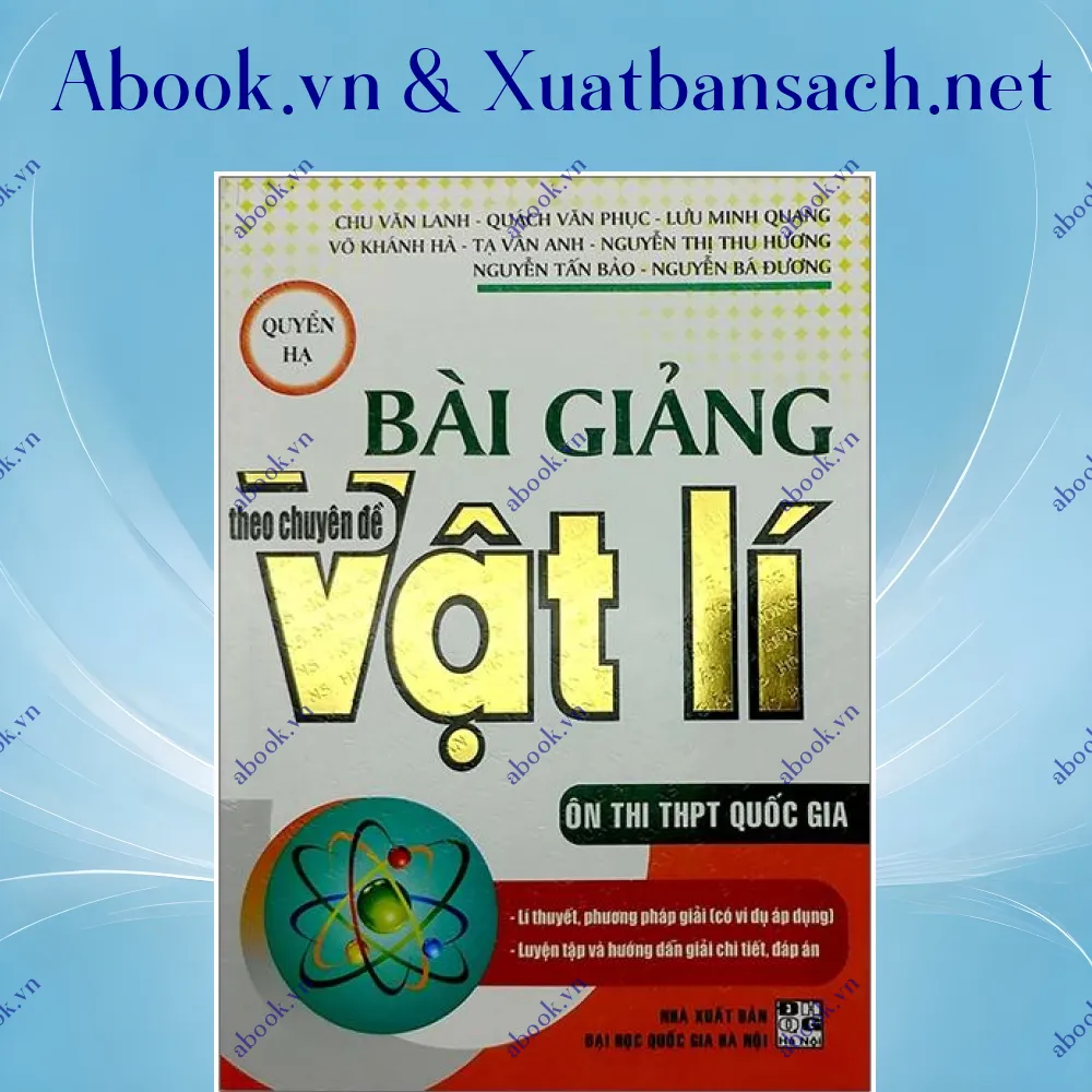 Ảnh Bài Giảng Theo Chuyên Đề Vật Lí - Quyển Hạ (Ôn Thi THPT Quốc Gia)