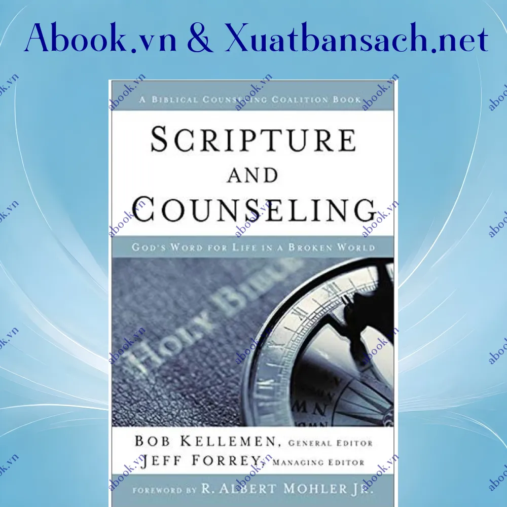 Ảnh Scripture And Counseling : God's Word for Life In A Broken World