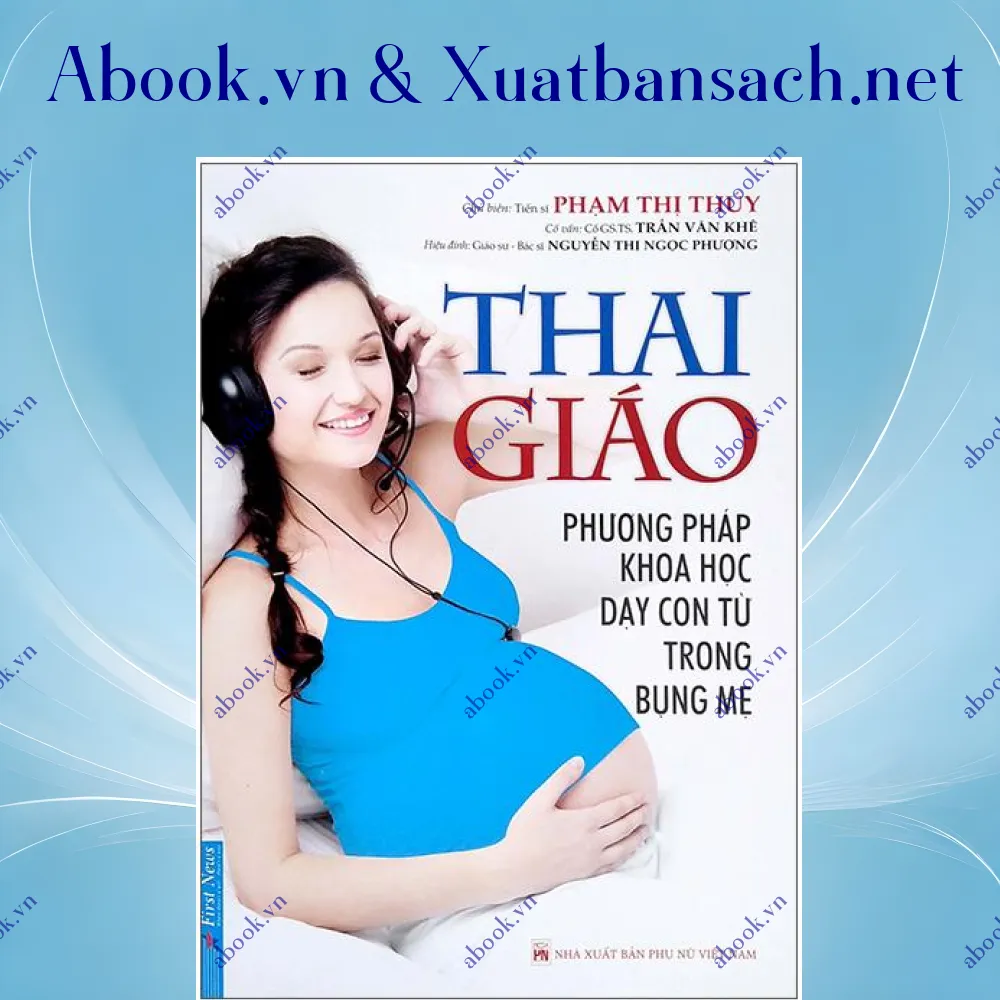 Ảnh Thai Giáo - Phương Pháp Dạy Con Từ Trong Bụng Mẹ (Tái Bản 2022)