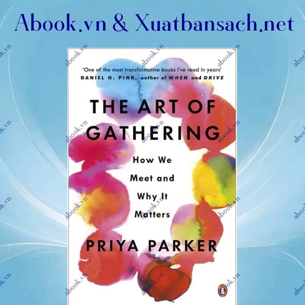 Ảnh The Art Of Gathering: How We Meet And Why It Matters