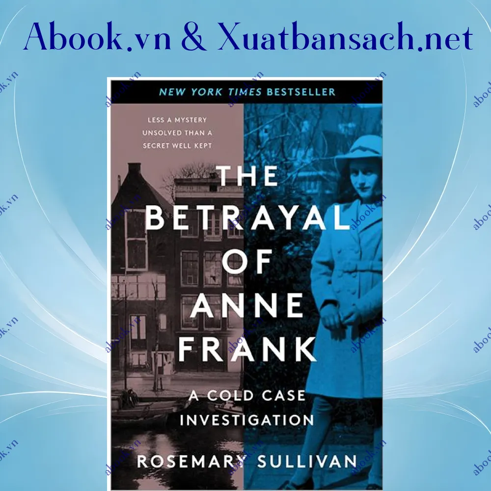 Ảnh The Betrayal Of Anne Frank: A Cold Case Investigation