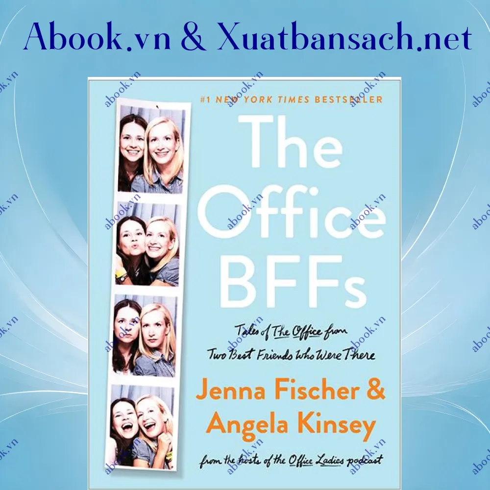 Ảnh The Office BFFs: Tales Of The Office From Two Best Friends Who Were There