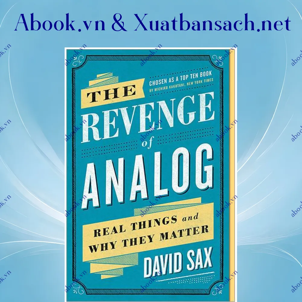 Ảnh The Revenge Of Analog: Real Things And Why They Matter