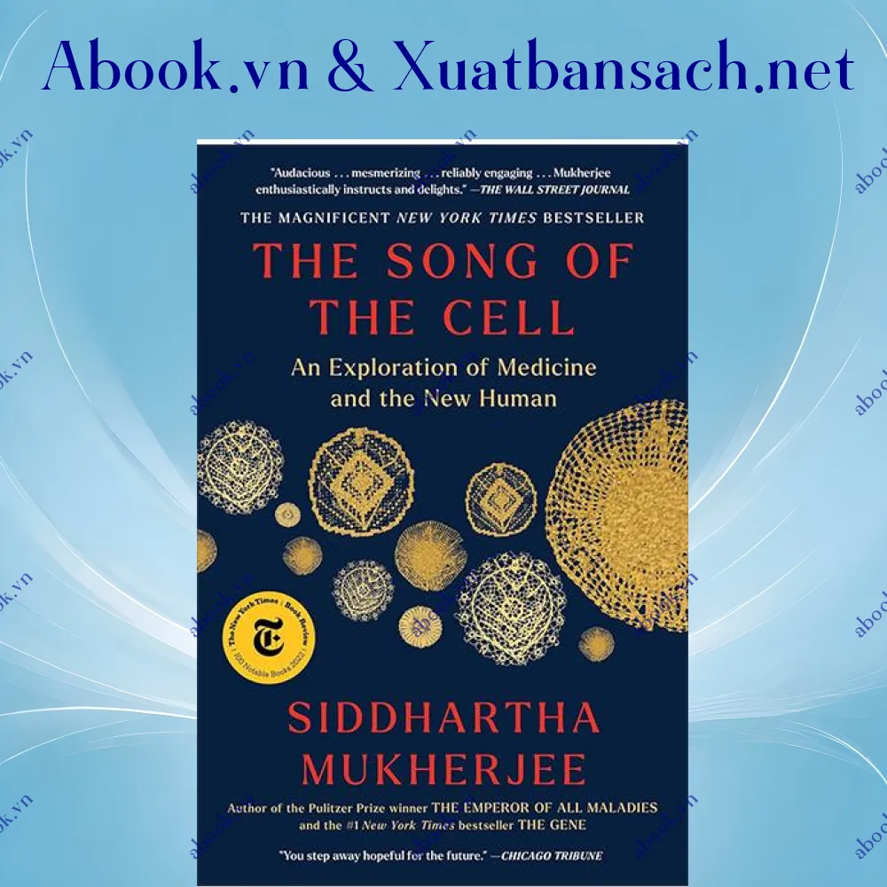 review-the-song-of-the-cell-an-exploration-of-medicine-and-the-new-human 