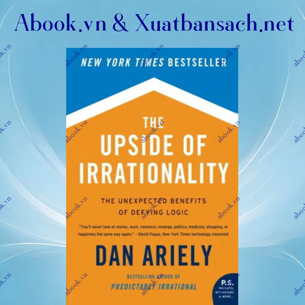 review-the-upside-of-irrationality-the-unexpected-benefits-of-defying-logic 