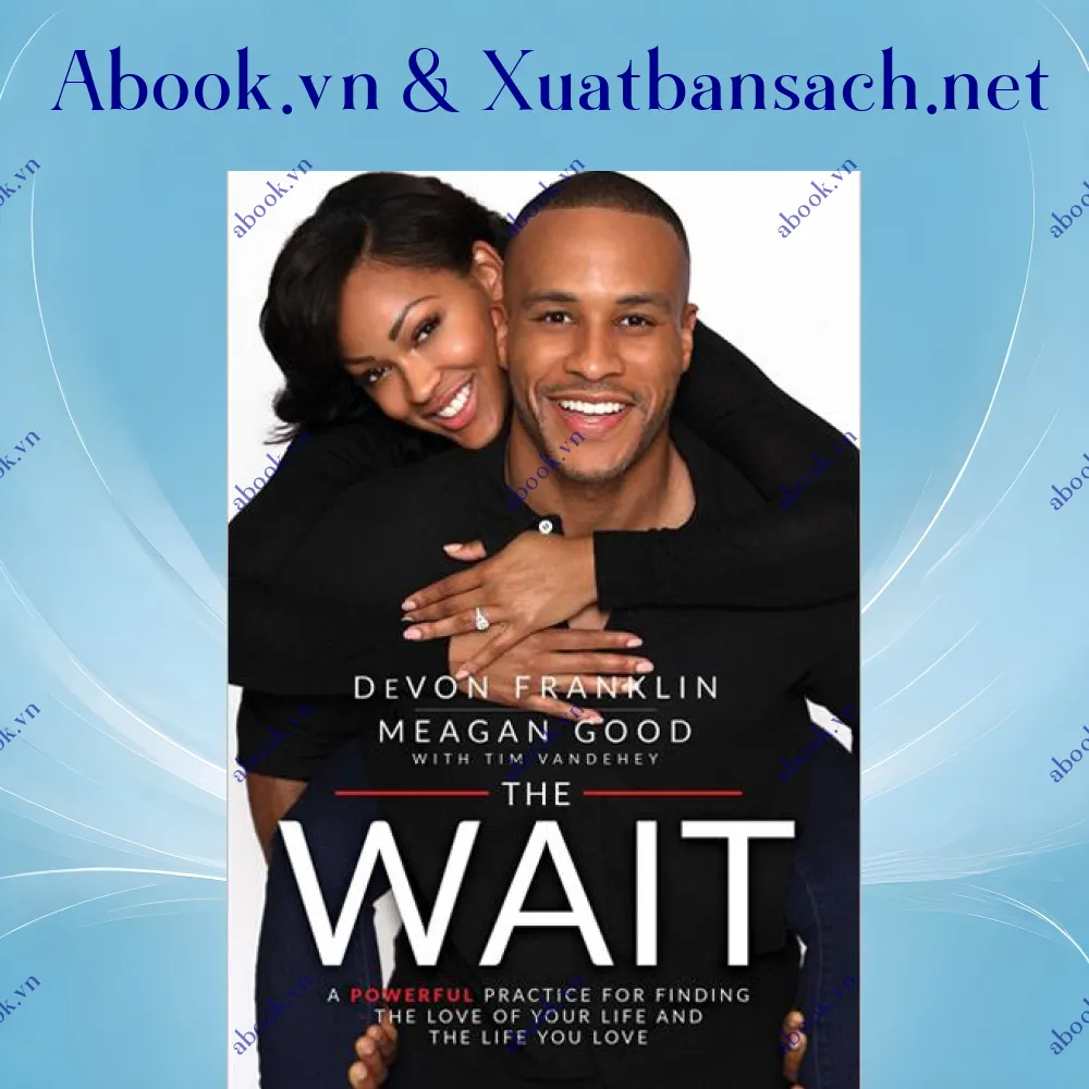 Ảnh The Wait: A Powerful Practice For Finding The Love Of Your Life And The Life You Love