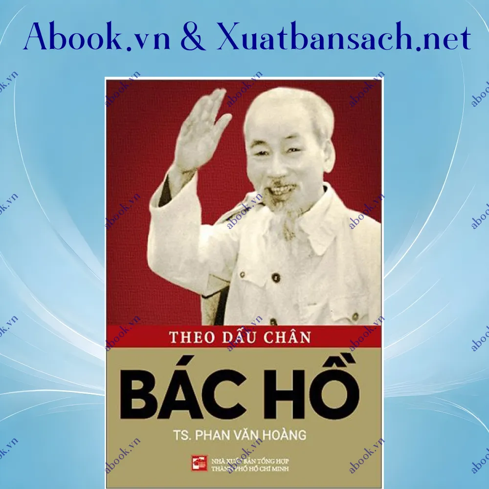 Ảnh Theo Dấu Chân Bác Hồ