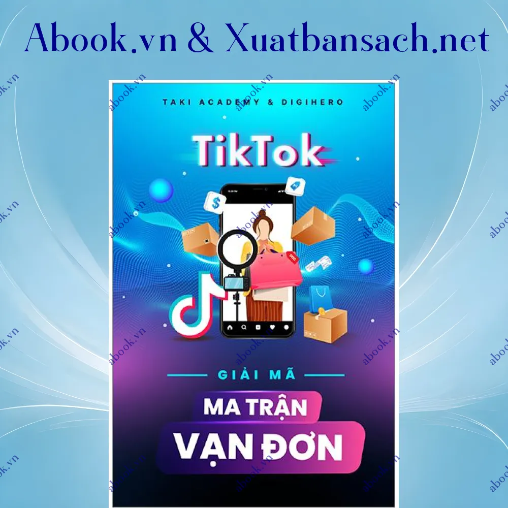 Ảnh TikTok - Giải Mã Ma Trận Vạn Đơn