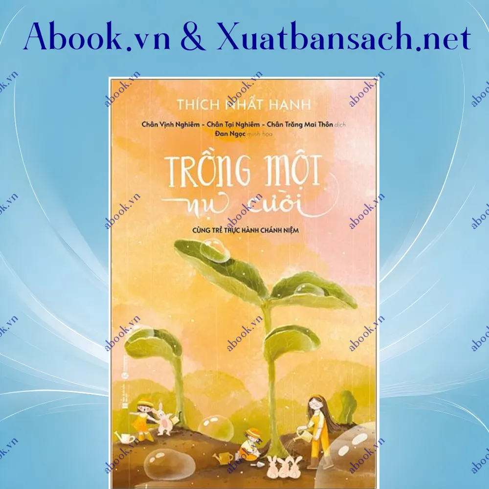 Ảnh Trồng Một Nụ Cười - Cùng Trẻ Thực Hành Chánh Niệm