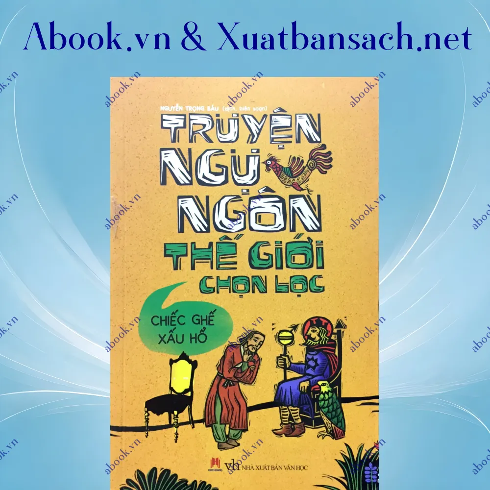 review-truyen-ngu-ngon-the-gioi-chon-loc-chiec-ghe-xau-ho 